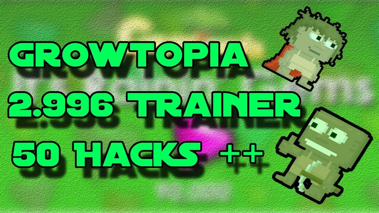 growtopia hack trainer pc